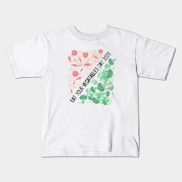 eat your vegetables day 2020 Kids T-Shirt by ThaFunPlace